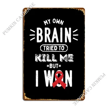 Моят собствен Мозък се Опита да убие Металния знак Забавен Стенен декор Club Club Лидице знак Плакат