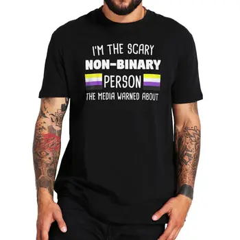 Аз Страшно Небинарный човек, За който Предупреди МЕДИИТЕ, Унисекс Тениска за Genderqueer Flag None Gender LGBTQia Тениска