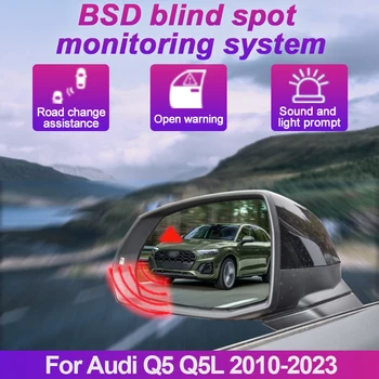 Система за откриване на слепи зони на автомобила BSD BSA БСМ Автомобилни сензори за Контрол на огледала за задно виждане за Audi Q5 Q5L 2010-2023